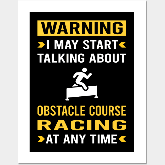 Warning Obstacle Course Racing Race OCR Wall Art by Bourguignon Aror